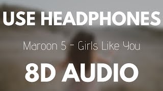 Maroon 5  Girls Like You 8D AUDIO ft Cardi B [upl. by Raual]