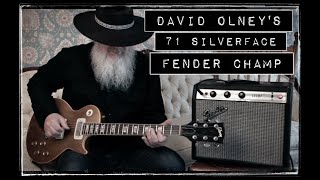 David Olneys 1971 Fender Champ [upl. by Asiar]