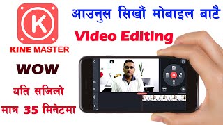 How to Edit Videos on Mobile Phone With KineMaster  Video Editing in Kinemaster 2021 [upl. by Irafat]