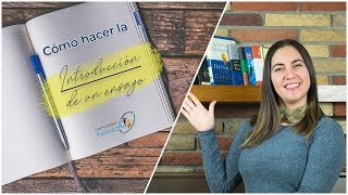 ¿Cómo hacer la INTRODUCCION de un ensayo📝📒📖 [upl. by Eelyram81]