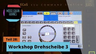 DrehscheibenWorkshop Teil 3 [upl. by Mendez]