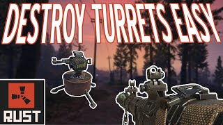 EASIEST QUICKEST amp CHEAPEST way to destroy a turret in RUST  Complete Guide [upl. by Neerihs523]