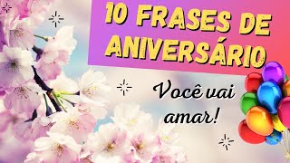 Frases de Aniversário  10 FRASES CURTAS [upl. by Nnitsuj]