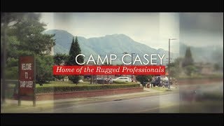 INTRODUCING CAMP CASEY KOREA [upl. by Al]