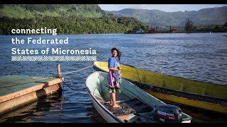 Connecting the Federated States of Micronesia [upl. by Lled]