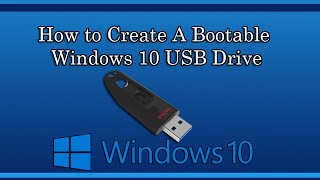 How to Create A Bootable Windows 10 USB Drive [upl. by Reddin556]