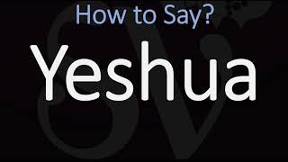 How to Pronounce Yeshua CORRECTLY [upl. by Llerahc]