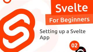 Svelte Tutorial for Beginners 2  Setting up a Svelte App [upl. by Naloj]