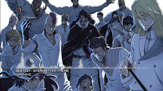 Bleach  Sternritter Theme [upl. by Skip431]