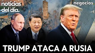 NOTICIAS DEL DÍA Trump ataca a Rusia Putin le advierte sobre las élites occidentales y China avisa [upl. by Eeleimaj749]