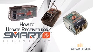 How to Update Spektrum Receivers  Spektrum Smart Technology [upl. by Alma]