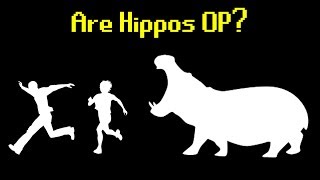 Are Hippos OP [upl. by Trilbee]