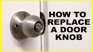 How to Replace A Door Knob [upl. by Anagnos173]