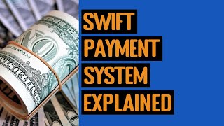 SWIFT Payment System Explained [upl. by Nauqat]