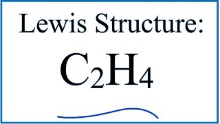 C2H4 Lewis Dot Structure  How to Draw the Lewis Structure for C2H4 [upl. by Ayokahs]