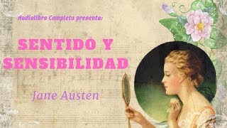 Audiolibro Completo quotSentido y Sensibilidadquot de Jane Austen  Voz Humana [upl. by Ondrea]