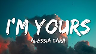 Alessia Cara  Im Yours Lyrics [upl. by Eiuol847]