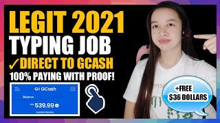 TYPING JOB DIRECT PAYOUT TO GCASH EARN GCASH MONEY WITH PROOF OF PAYMENT 2021  FREE 36 DOLLARS [upl. by Odla]