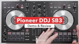 Pioneer DDJ SB3 Controller  In Depth Review amp Demo [upl. by Jessamyn]