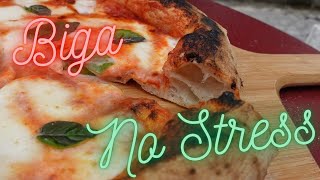 BIGA NO STRESS • PIZZA NAPOLITAINE CONTEMPORAINE 70 Hydratation [upl. by Jocelyne]