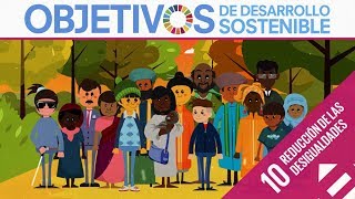 ODS 10  Reducción de las desigualdades [upl. by Epilihp]