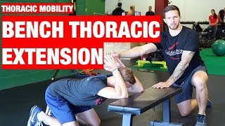 How To Perform A Bench Thoracic Extension Mob [upl. by Catima386]