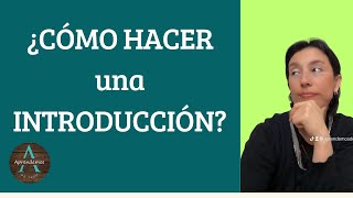 ¿CÓMO HACER UNA INTRODUCCIÓN  HOW TO MAKE AN INTRODUCTION [upl. by Davide]