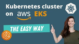 AWS EKS  Create Kubernetes cluster on Amazon EKS  the easy way [upl. by Sherj880]