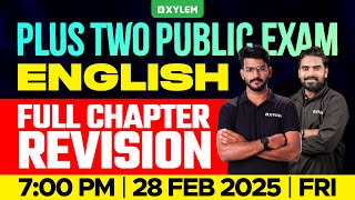 Plus Two Public Exam English  Full Chapter Revision  Xylem Plus Two [upl. by Nerdna]