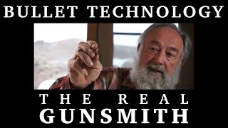 Bullet Technology – The Real Gunsmith [upl. by Thar891]