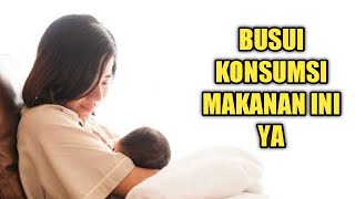 Makanan Untuk Ibu Menyusui Agar Bayi Sehat dan Gemuk [upl. by Ceevah]