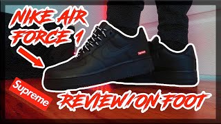 NIKE AIR FORCE 1 BLACK “SUPREME” REVIEWON FOOT🔥‼️ [upl. by Acalia]