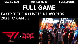 SEMIFINALES T1 VS JDG  GAME 4  WORLDS 2023 [upl. by Walrath]