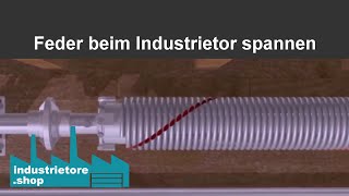 Industrie Sektionaltor  Federn spannen  Beispielvideo [upl. by Etireuqram835]