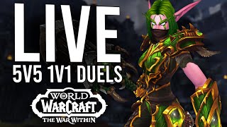 5V5 1V1 DUELS IN THE WAR WITHIN EXCITED FOR 1105 CLASS BUFFS  WoW The War Within Livestream [upl. by Chellman818]