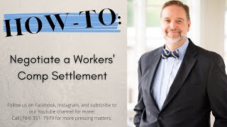 How to Negotiate a Workers Comp Settlement [upl. by Silvestro]