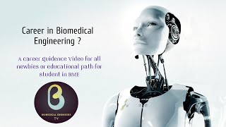 Career in Biomedical Engineering  Biomedical Engineers TV [upl. by Toddie849]