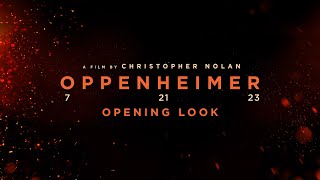 Oppenheimer  Opening Look [upl. by Renault]