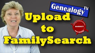 How to Upload Your Family Tree to FamilySearchorg [upl. by Pozzy]