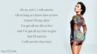 Demi Lovato  I Will Survive Lyrics [upl. by Imim393]