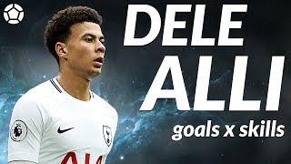 Dele Alli ● Crazy Skills x Goals ● 2018 ● 4K [upl. by Acinnor866]