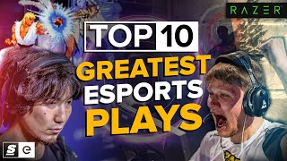 The Top 10 Greatest Plays in Esports History [upl. by Rennug255]