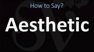 How to Pronounce Aesthetic CORRECTLY [upl. by Lledner]