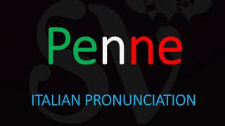 How to Pronounce Penne CORRECTLY Italian Pasta Pronunciation [upl. by Nlyak]