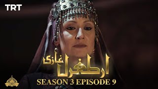 Ertugrul Ghazi Urdu  Episode 09  Season 3 [upl. by Haslett736]