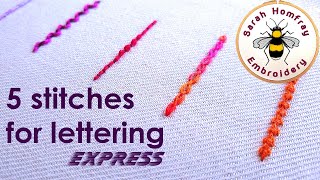 FIVE stitches for lettering  EXPRESS VERSION  How to embroider letters by hand [upl. by Lahcym]