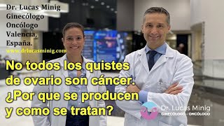 🔔 No todos los quistes de ovario son cancer Por que se producen y como se tratan Dr Lucas Minig [upl. by Agem]