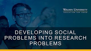 Developing Social Problems into Research Problems for CRQ [upl. by Nyrhtac]