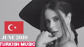 Top 20 Turkish Songs of June 2019 🇹🇷 [upl. by Aes541]