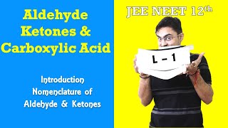 Aldehyde Ketones Carboxylic Acid  Intro amp Nomenclature  L  1  20202021  JEE NEET BOARDS [upl. by Cohlier]